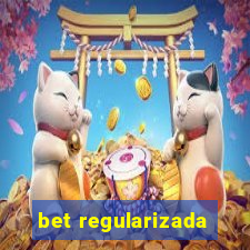 bet regularizada